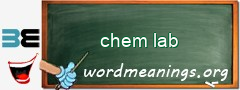 WordMeaning blackboard for chem lab